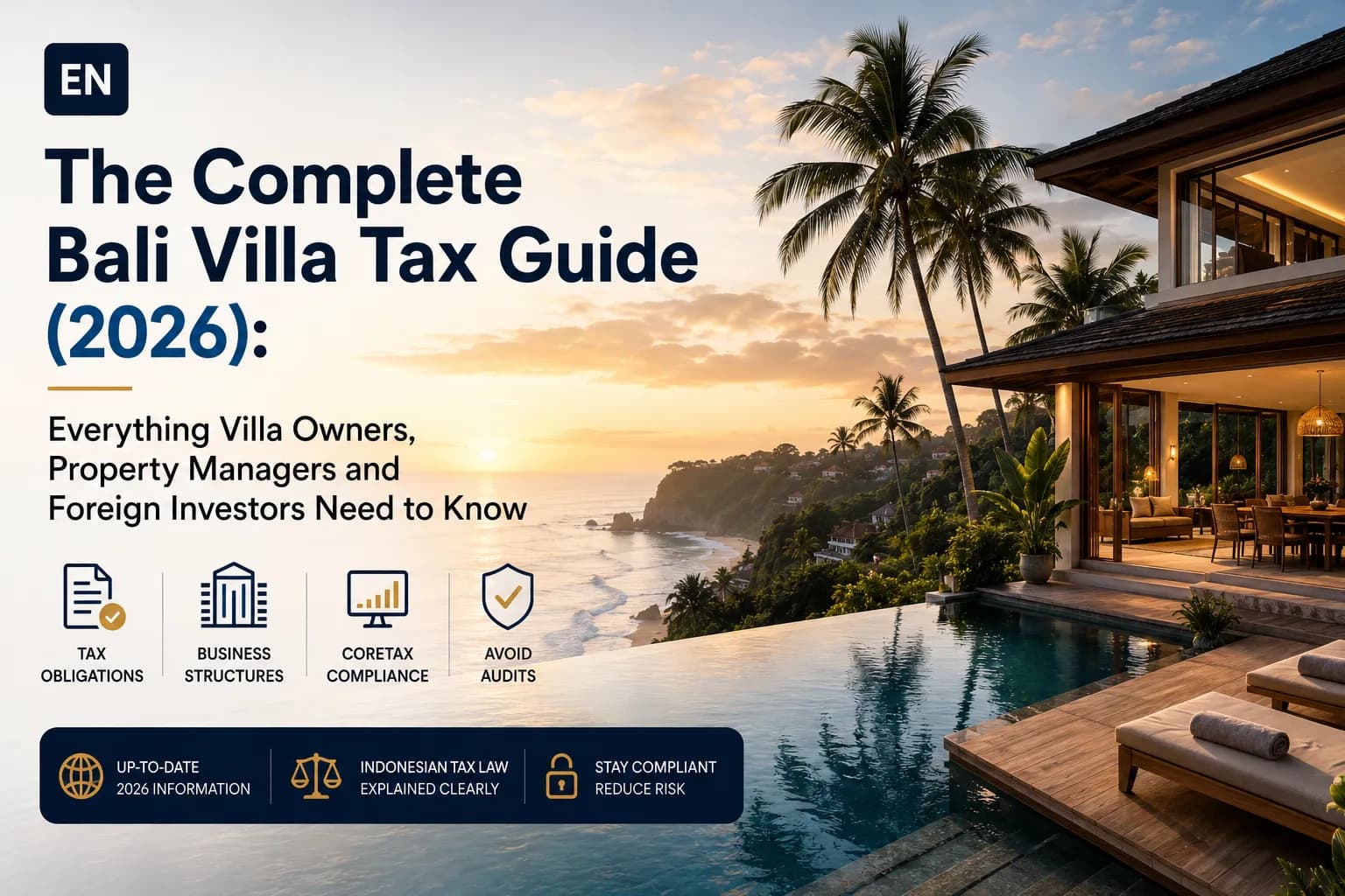 The Complete Bali Villa Tax Guide (2026): Everything Villa Owners, Property Managers and Foreign Investors Need to Know